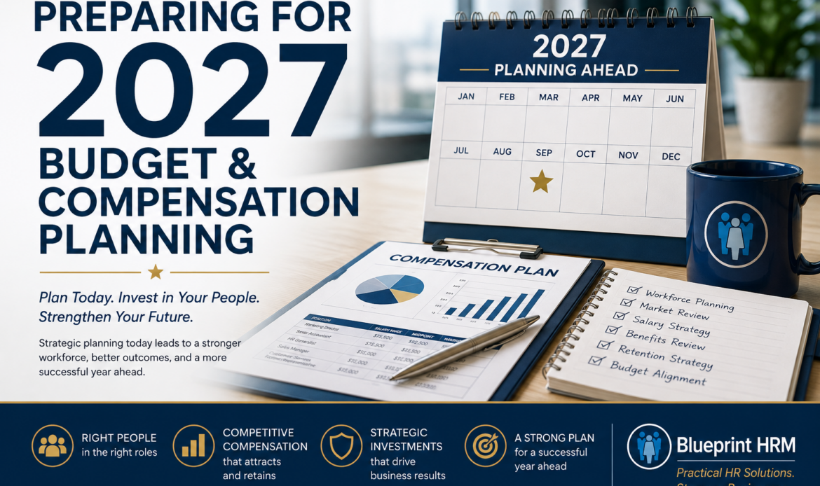 2027 budget and compensation planning for employers – Blueprint HRM