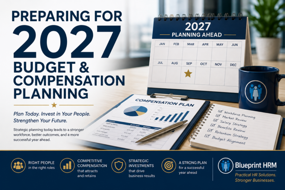 2027 budget and compensation planning for employers – Blueprint HRM