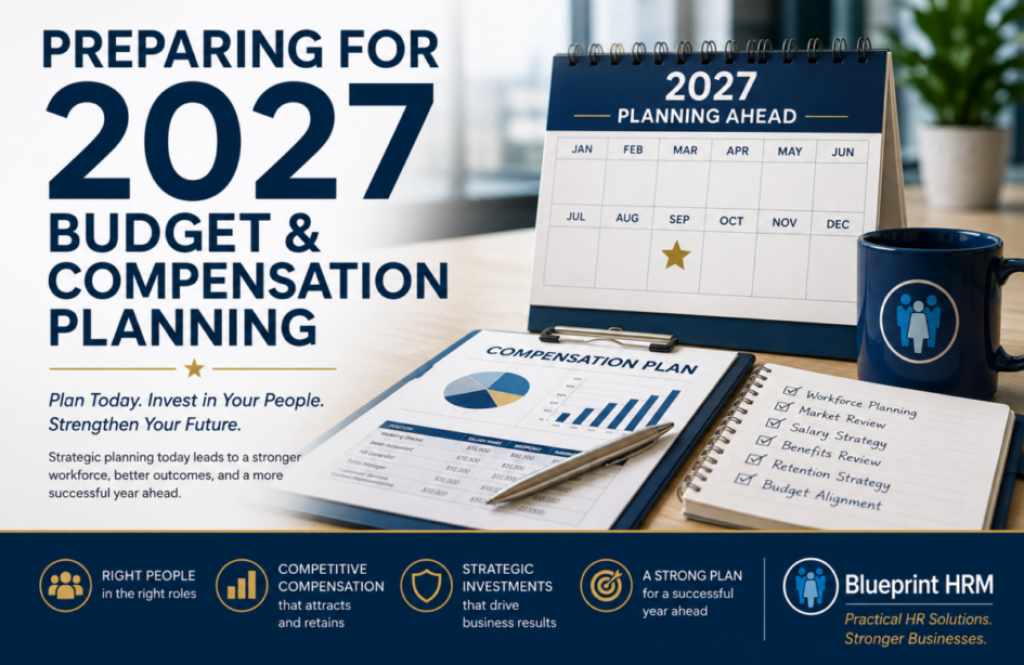 2027 budget and compensation planning for employers – Blueprint HRM